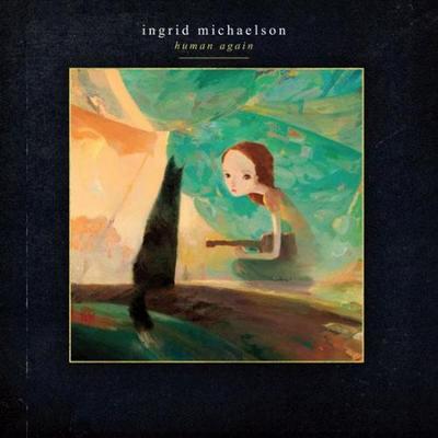 Ingrid Michaelson. Human Again