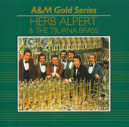 Herb Alpert & The Tijuana Brass - A & M Gold Series (2004)
