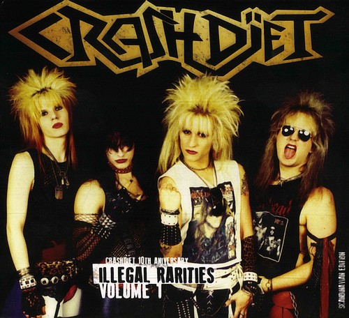 Crashdiet - Illegal Rarities Volume 1 (2014)