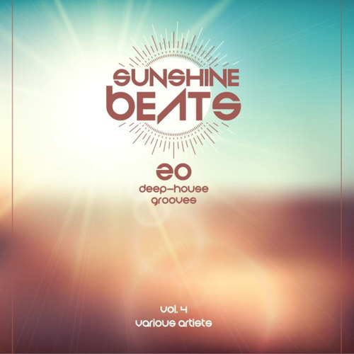 Sunshine Beats: 20 Deep-House Grooves Vol.4
