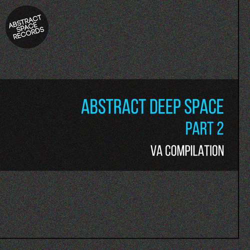 Abstract Deep Space Pt.2