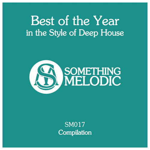 Best of the Year in the Style of Deep House