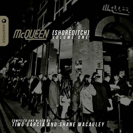 McQueen Shoreditch Vol 1 Compiled and Mixed By Timo Garcia and Shane Macauley (2014)