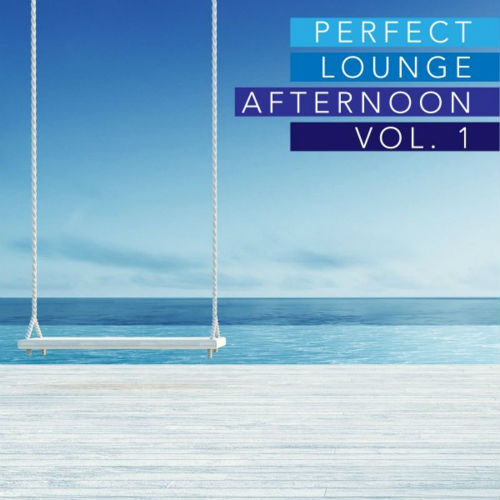 Perfect Lounge Afternoon Vol.1