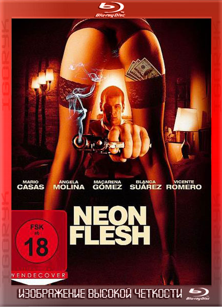 Неоновая плоть (2010) HDRip