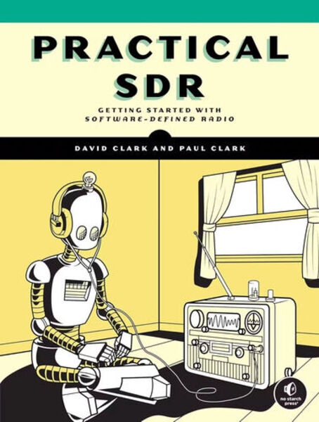 Practical SDR. Getting Started with Software-Defined Radio